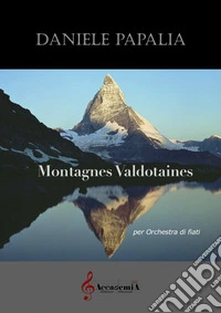 Montagnes valdotaines per orchestra di fiati libro