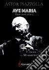 Ave Maria. Tanti anni prima. Per quartetto di sassofoni. Partitura libro di Piazzolla Astor