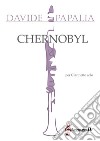 Chernobyl. Per clarinetto solo. Partitura libro