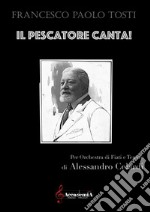 Pescatore canta! (Il) libro