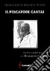 Pescatore canta! (Il) libro di Tosti Francesco Paolo