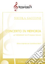 Concerto in memoria. Ediz. a spirale libro