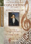 Concertino in Do maggiore per oboe e harmoniemusik. Ediz. a spirale libro