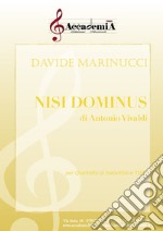 Nisi dominus. Per quartetto di sassofoni e tuba. Partitura libro