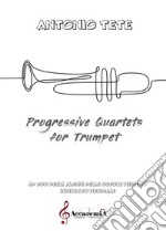 Progressive quartets for trumpet