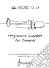 Progressive quartets for trumpet libro