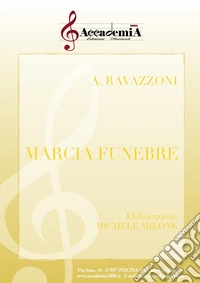 Marcia funebre. Ediz. a spirale libro