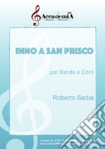 Inno a san Prisco. Per banda e coro. Partitura libro