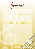 Tu sei sacerdote. Per banda e coro. Partitura libro