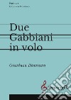 Due gabbiani in volo. Partitura libro di Damiano Gianluca