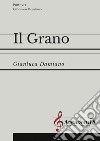 Grano. Partitura (Il) libro