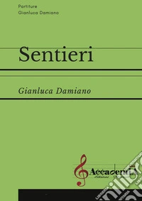 Sentieri. Partitura