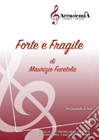 Forte e fragile