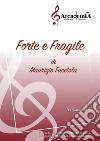 Forte e fragile libro