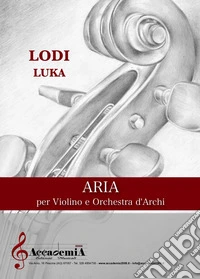 Aria. Per violino e orchestra d'archi