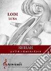 Shirah. Per viola e quartetto d'archi. Partitura libro di Luka Lodi