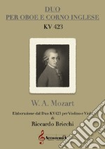 Duo per oboe e corno inglese kv423 libro