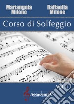 Corso di solfeggio. Ediz. a spirale. Vol. 1 libro