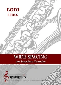 Wide spacing