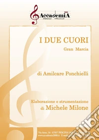 Due cuori. Gran marcia (I) libro