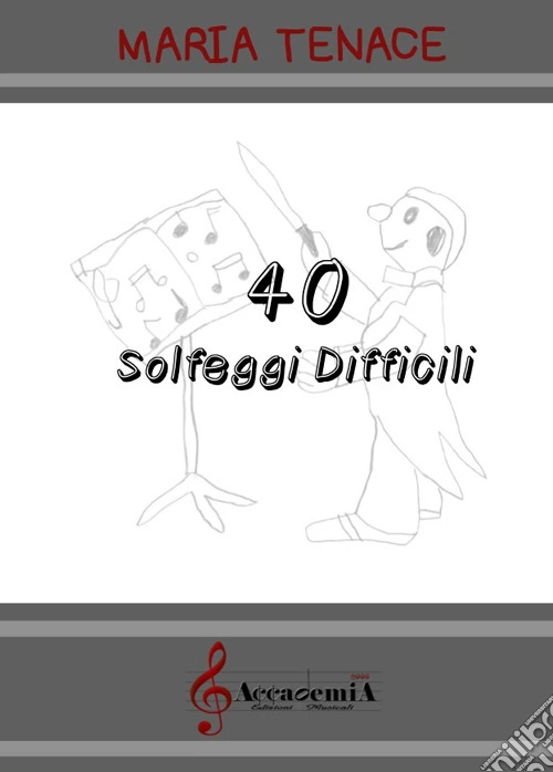 40 solfeggi difficili. Ediz. a spirale