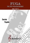 Fuga in Do maggiore. Per 2 fagotti libro