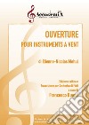 Ouverture pour instruments a vent. Ediz. a spirale libro