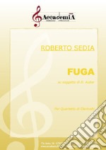 Fuga su soggetto di D. Auber. Per quartetto di clarinetti. Partitura libro