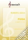 Fuga su soggetto di D. Auber. Per quartetto di clarinetti. Partitura libro di Sedia Roberto