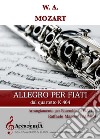 Allegro per fiati. Dal quartetto K 464. Per ensemble di fiati. Partitura libro