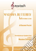 Madama Butterfly. Intermezzo. Strumentazione per symphonic band. Partitura libro