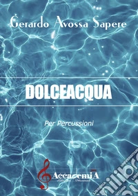 Dolceacqua. Partitura libro