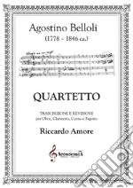 Quartetto. Trascrizione e revisione per oboe, clarinetto, corno e fagotto