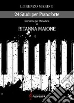 24 studi per pianoforte. Spartito libro