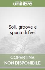 Soli, groove e spunti di feel