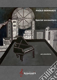 Special encounters. Partitura libro