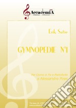 Gymnopedie n. 1. Per corno in Fa e pianoforte. Spartito libro