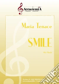 Smile. Per flauto. Partitura libro
