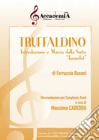 Truffaldino. Introduzione e marcia dalla suite Turandot, Per banda simfonica. Partitura libro