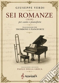 Sei romanze. Trascrizione per trombone e pianoforte. Partitura