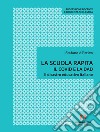 La scuola rapita. Il covid e la dad. Il disastro educativo italiano libro di D'Errico Stefano