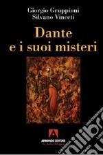 Dante e i suoi misteri libro