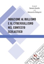 Induzione al bullismo e al cyberbullismo libro