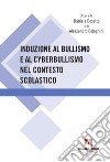 Induzione al bullismo e al cyberbullismo libro