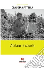 Abitare la scuola libro