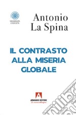 Il contrasto alla miseria globale libro