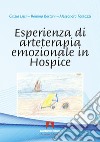 Esperienza di arteterapia emozionale in hospice libro