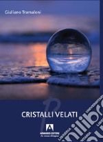 Cristalli velati libro