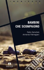 Bambini che scompaiono libro