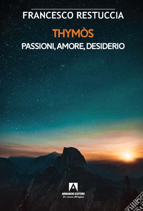 Thymòs. Passioni, amore, desiderio